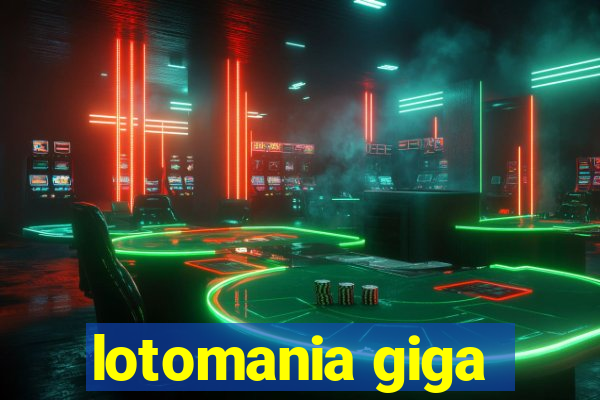 lotomania giga